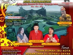 DIALOG INTERAKTIF ICDN, CORNELIS : “Pemindahan Ibu Kota Nusantara Di Kalimantan Adalah Anugrah”