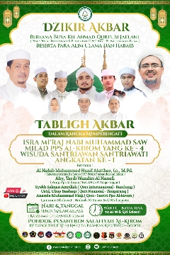 Isra mi’raj Nabi Muhammad SAW•Milad PPS.Alkirom Yang ke – 4• Wisuda santriawan dan santriwati Angkatan