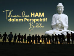 Toleransi dan HAM dalam Perspektif Buddha