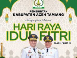 Pemerintah Kabupaten Aceh Tamiang Mengucapkan: Selamat Hari Raya Idul Fitri 1446 H. Tahun 2025 M. Minal Aldain Walfaidain Mohon Maaf Lahir dan Batin