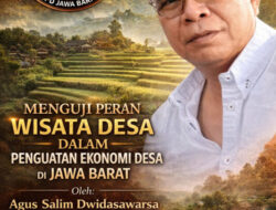 Menguji Peran Wisata Desa dalam Penguatan Ekonomi Desa di Jawa Barat