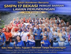 Teken Komitmen Bersama, SMPN 17 Bekasi Perkuat Barisan Lawan Perundungan