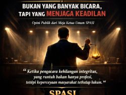 Pengacara Hebat Bukan yang Banyak Bicara, Tapi yang Mampu Menjaga Keadilan