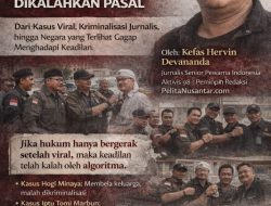 Ketika Hukum Kehilangan Arah: Dari Kasus Viral, Kriminalisasi Jurnalis, hingga Negara yang Terlihat Gagap Menghadapi Keadilan