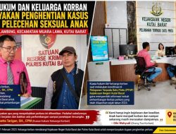 Kuasa Hukum dan Keluarga Korban Pertanyakan Penghentian Kasus Dugaan Pelecehan Seksual Anak di kampung lambing kecamatan muara lawa Kutai Barat