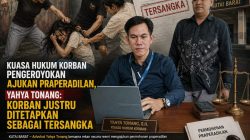 Kuasa Hukum Korban Pengeroyokan Ajukan Praperadilan, Yahya Tonang: Korban Justru Ditetapkan Sebagai Tersangka