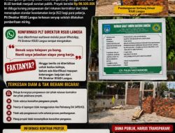PLT DIREKTUR RSUD LANGSA DISOROT Diduga Minim Pengawasan Proyek Gerbang Keluar RSUD, Penerapan K3 Dipertanyakan