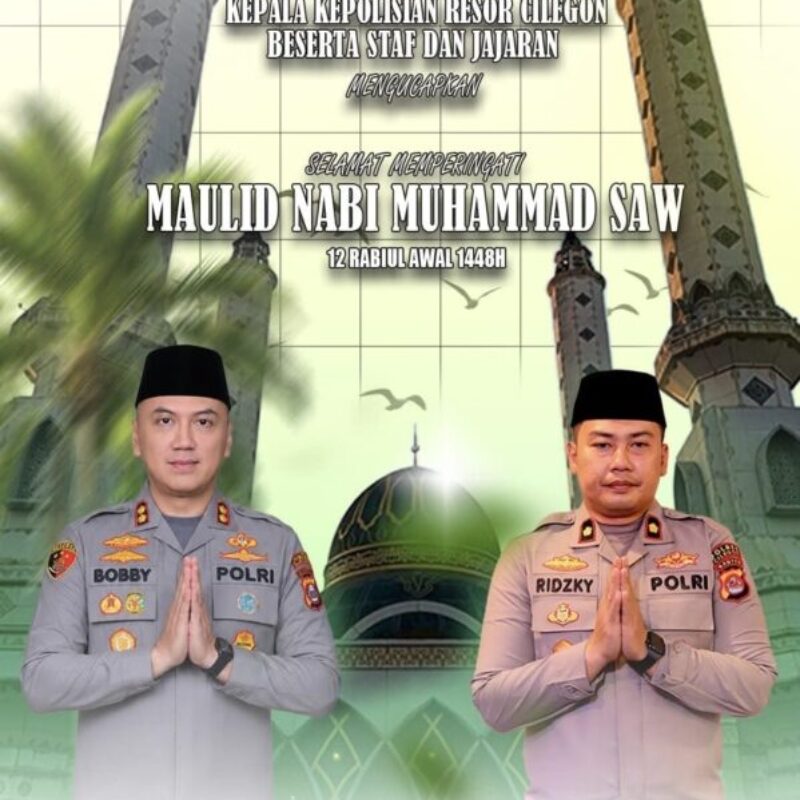 Kapolres Cilegon dan Wakapolres Beserta Jajaran Ucapkan Selamat Memperingati Maulid Nabi Muhammad SAW 1448 Hijriah