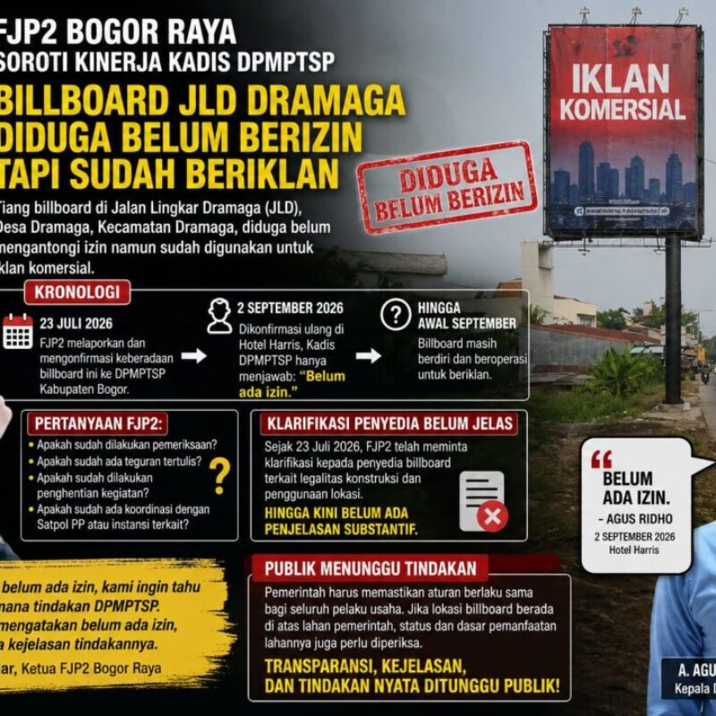FJP2 Bogor Raya Soroti Kinerja Kadis DPMPTSP, Billboard JLD Dramaga Diduga Belum Berizin tapi Sudah Beriklan