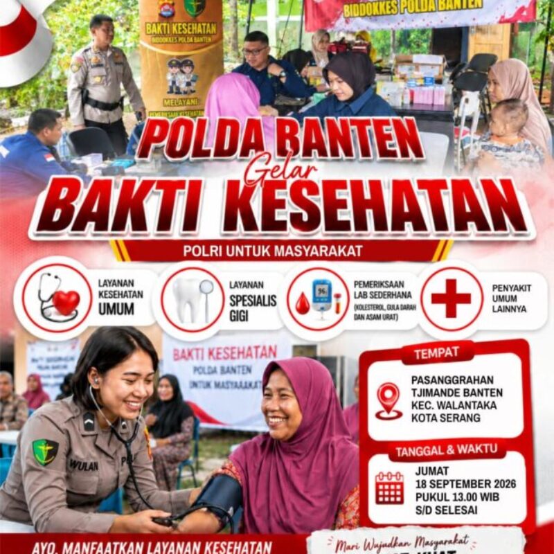 Polda Banten Hadir untuk Masyarakat, Bakti Kesehatan Gratis Akan Digelar di Walantaka